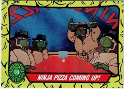 Teenage Mutant Ninja Turtles #33 Trading Card Ninja Pizze Coming Up 1989 Mint - Image 1