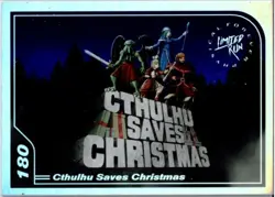 Cthulhu Saves Christmas Limited Run Games Silver Trading Card #180 New Mint - Image 1