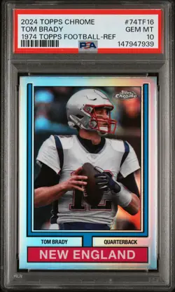 2024 TOPPS CHROME 1974 TOPPS FB REFRACTOR #74TF16 TOM BRADY PSA 10 - Image 1