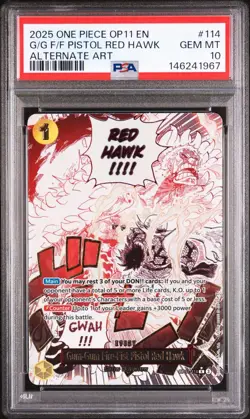 2025 One Piece OP11-A Fist Of Divine Speed Pistol Red Hawk Alt Art PSA 10 - Image 1