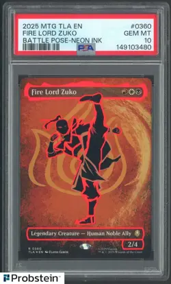 2025 MTG AVATAR: LAST AIRBENDER #0360 FIRE LORD ZUKO BATTLE POSE NEON INK PSA 10 - Image 1