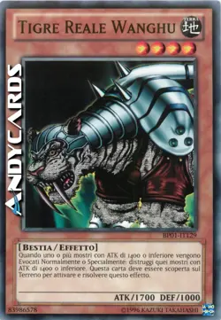 TIGRE REALE WANGHU • (King Tiger Wanghu) • Comune • BP01 IT129 • Unl • Yugioh! - Image 1