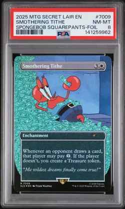 2025 MTG SECRET LAIR DROP SPONGEBOB SQUAREPANTS-FOIL SMOTHERING TITHE PSA 8 - Image 1