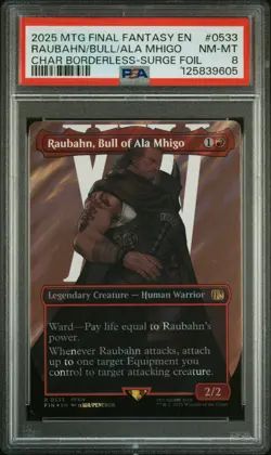 2025 MTG FINAL FANTASY #0533 RAUBAHN, BULL OF ALA MHIGO PSA 8 - Image 1