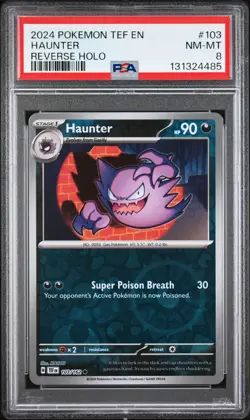 2024 POKEMON TEF EN-TEMPORAL FORCES REVERSE HOLO #103 HAUNTER PSA 8 - Image 1