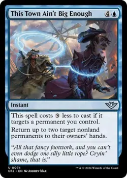 This Town Ain't Big Enough - Near Mint MTG Outlaws of Thunder Junction - Image 1