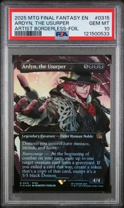 2025 MTG FINAL FANTASY ARTIST BORDERLESS-FOIL #0315 ARDYN, THE USURPER PSA 10 - Image 1