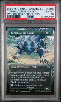 2025 MTG FINAL FANTASY WOODBLOCK BORDERLESS #0345 TORGAL, A FINE HOUND PSA 10 - Image 1