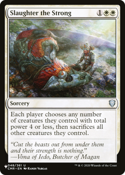 Slaughter the Strong (REGULAR) x1 - MTG The List PLST #CMR-48 - Image 1