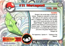 Metapod #11 Topps Trading Cards Series 1 Pokemon Damaged - Image 2