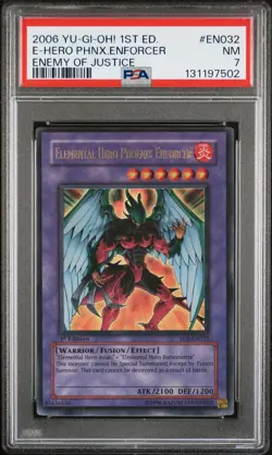 2006 YU-GI-OH! EOJ-ENEMY OF JUSTICE #EN032 ELEMENTAL HERO PHOENIX ENFORCER PSA 7 - Image 1