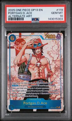 2025 ONE PIECE OP13-CARRYING ON HIS WILL ALTERNATE ART PORTGAS D. ACE PSA 10 - Image 1
