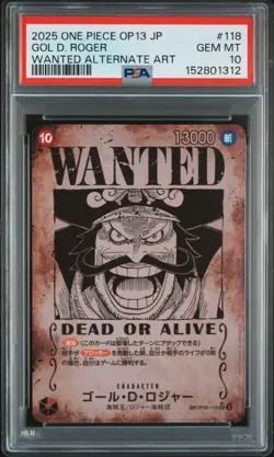 2025 One Piece OP13 Japanese GOL D. ROGER Wanted Alternate Art PSA 10 #118 - Image 1