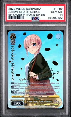 WEISS SCHWARZ QUINTESSENTIAL QUINTUPLETS 2 A NEW STORY, ICHIKA NAKANO PSA 10 - Image 1