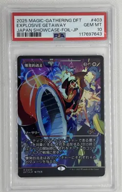 EXPLOSIVE GETAWAY #403 Aetherdrift Japan Showcase Fracture Foil MTG PSA 10 - Image 1
