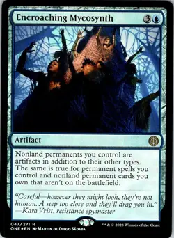 MTG ENCROACHING MYCOSYNTH 47 PHYREXIA: ALL WILL BE ONE FOIL - Image 2
