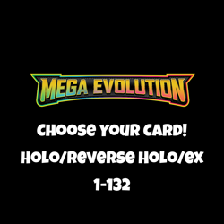 Pokemon Mega Evolution: Choose Your Card! Holofoil/Reverse Holo/ex NM - Image 1