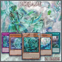 ICEJADE 21 DECK | Kosmochlor Aegirine Creation MP23 DIFO BACH POTE YuGiOh - Image 1