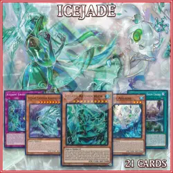 ICEJADE 21 DECK | Kosmochlor Aegirine Creation MP23 DIFO BACH POTE YuGiOh - Image 2