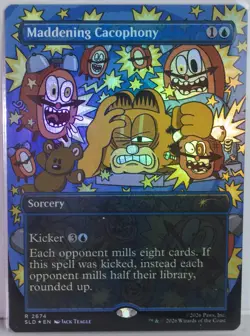 Maddening Cacophony (2674) [New, Near Mint] *Foil* {Garfield SLD} - Image 1