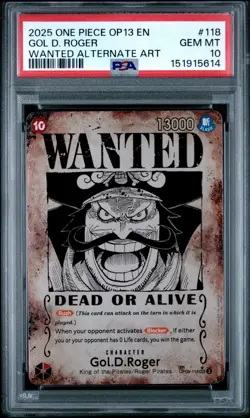 2025 One Piece OP13 EN #118 Gol.D.Roger Wanted Poster ALT ART PSA 10 GEM MINT - Image 1