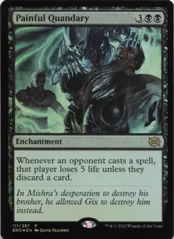 Painful Quandary - FOIL - R The Brothers' War 111 - MTG - Image 1