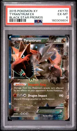 2015 POKEMON XY BLACK STAR PROMOS #XY70 TYRANTRUM EX PSA 6 - Image 1