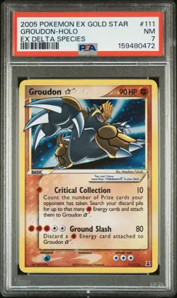 2005 POKEMON EX DELTA SPECIES GOLD STAR #111 GROUDON-HOLO PSA 7 - Image 1