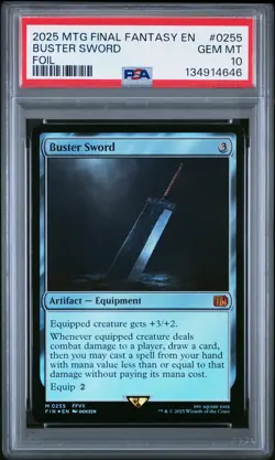 2025 MTG FINAL FANTASY FOIL #0255 BUSTER SWORD PSA 10 - Image 1
