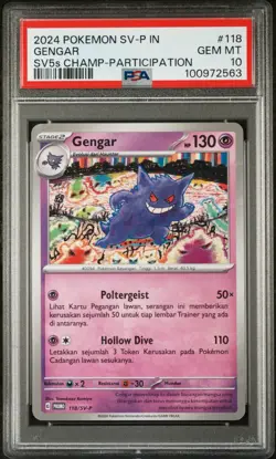 PSA 10 Gengar SV-P #118 Pokemon IN 2024 SV5s CHAMP-PARTICIPATION SEE DESCRIPTION - Image 1
