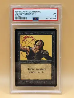 Unholy Strength – 1993 MTG Beta – PSA 7 NM – Magic the Gathering - Image 1