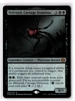 Drivnod, Carnage Dominus 90 Phyrexia: All Will Be One ONE Foil NM - Image 1