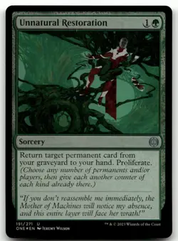 Unnatural Restoration #191 (Foil) (NM) Phyrexia All Will Be One ONE Magic MTG - Image 1