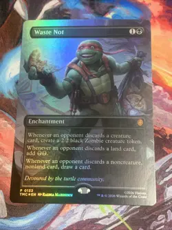 Waste Not (Borderless) Commander: Teenage Mutant Ninja Turtles Foil - NM - Image 1