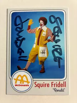 SQUIRE FRIDELL autograph RONALD McDONALD actor custom card signed - Image 1