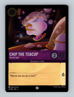 CHIP THE TEACUP Gentle Soul FOIL 37/204 Disney Lorcana TCG - Image 1