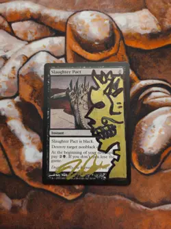 Magic the Gathering Slaughter Pact Signed Autograph Unique Custom MTG Alter - Image 1