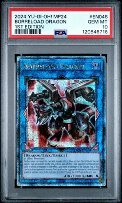 2024 Yu-Gi-Oh Borreload Dragon MP24-EN048 Quarter Century SR PSA 10 (Aug 25) - Image 1