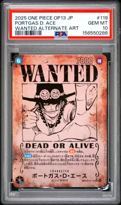 2025 ONE PIECE JAPANESE OP13-CARRYING ON HIS WILL #119 PORTGAS D. ACE PSA 10 - Image 1