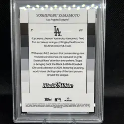 YOSHINOBU YAMAMOTO (RC) 2024 Topps Black & White #49 Dodgers PSA 10 GEM MINT - Image 4