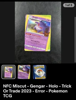 3x NFC Miscut - Mimikyu Pikachu Gengar - Trick Or Trade 2023 Error - Pokemon TCG - Image 3