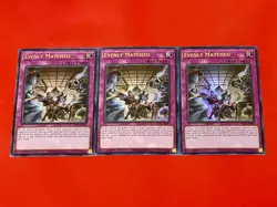 3x Evenly Matched | RA01-EN074 | NM | Ultra Rare | 1st Edition | YuGiOh! - Image 1