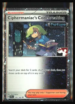 Ciphermaniac's Codebreaking - 145/162: Prize Pack Series Card - Pokemon TCG - NM - Image 1