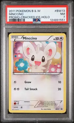 2011 POKEMON BLACK & WHITE PROMO CRACKED ICE-HOLO #BW13 MINCCINO PSA 7 - Image 1