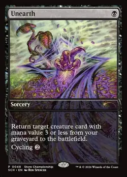 Unearth - MTG SCH Store Championship Promos - NM/MINT - Image 1