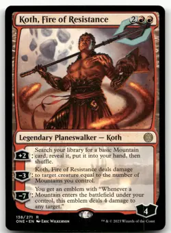 Koth, Fire of Resistance #138 (NM) Phyrexia All Will Be One ONE Magic MTG - Image 1