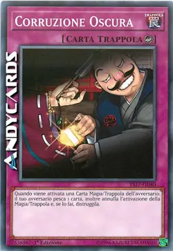 CORRUZIONE OSCURA • (Dark Bribe) • Comune • YS17 IT040 • 1Ed • Yugioh! ANDYCARDS - Image 1