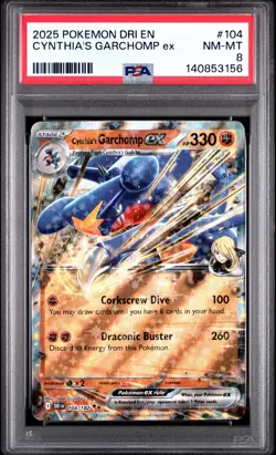 2025 Pokemon Dri EN Cynthia’s Garchomp ex #104 PSA 8 NM-MT - Image 1