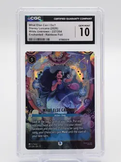 WHAT ELSE CAN I DOU 2026 LORCANA WILDS UNKNOWN ENCHANTED FOIL CGC 10 Q7285 - Image 1