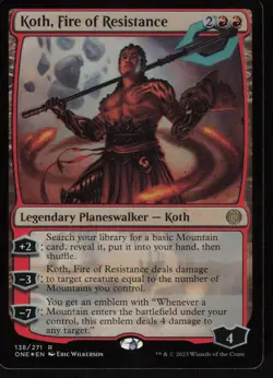 Koth, Fire of Resistance R Phyrexia: All Will Be One 138 NM Foil - Image 1